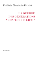 Guerre des générations aura-t-elle lieu? (La)